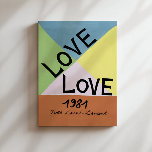 The image is a colorful poster with the text "LOVE" in large letters, "1981" below it, and "Yves Saint Laurent" at the bottom.