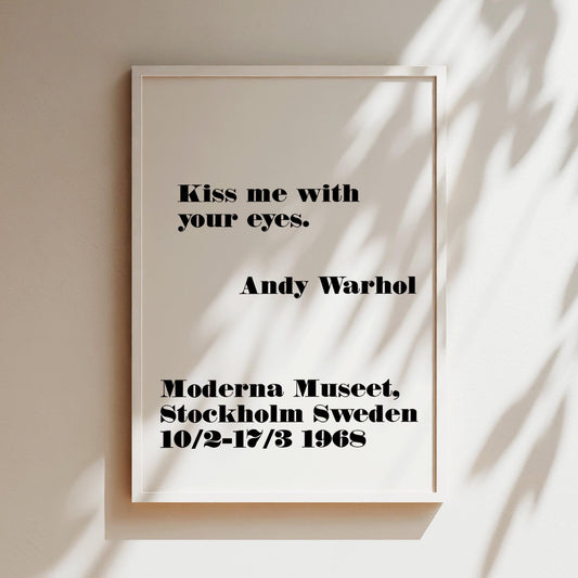 Kiss me with your eyes Warhol Quote Moderna Museet Wall Art Print Poster Canvas Gifts for Lovers Fashion Decor